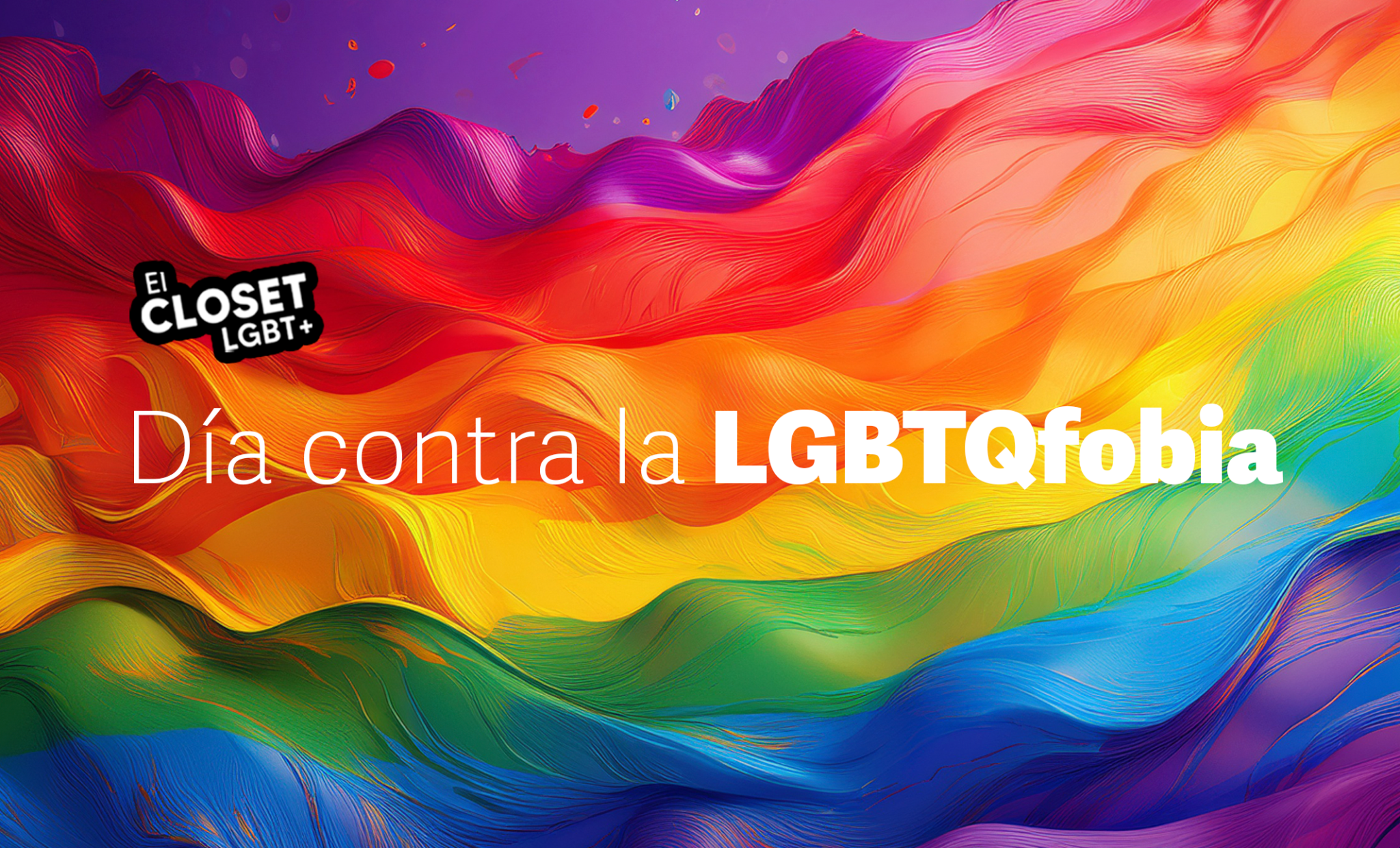 17 de Mayo: Día Internacional contra la LGBTQfobia - El Closet LGBT